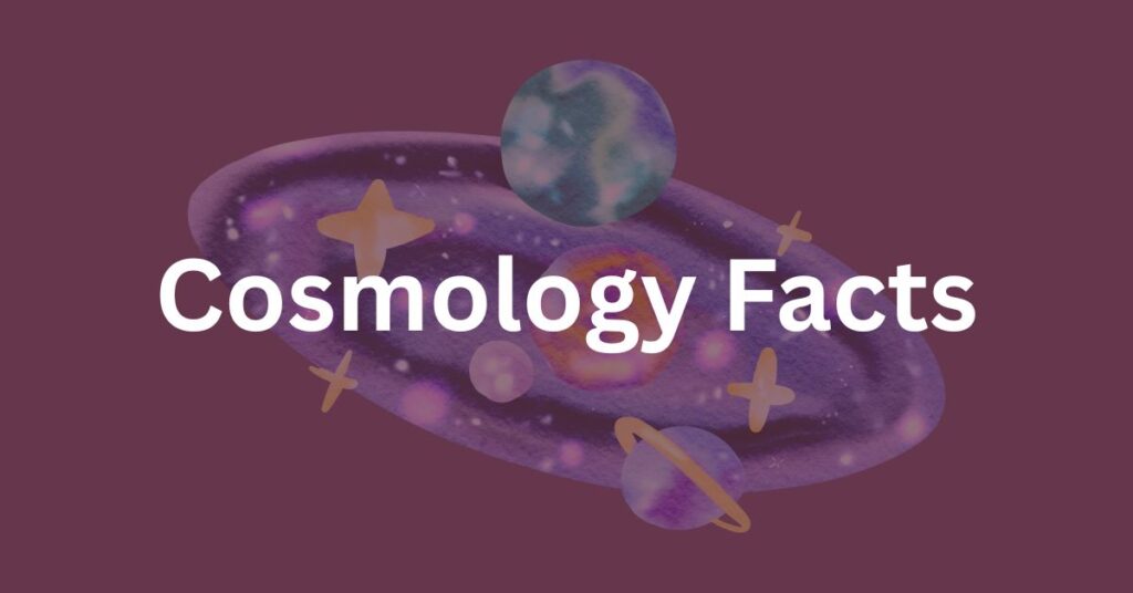 Cosmology Facts | WhatIfFacts